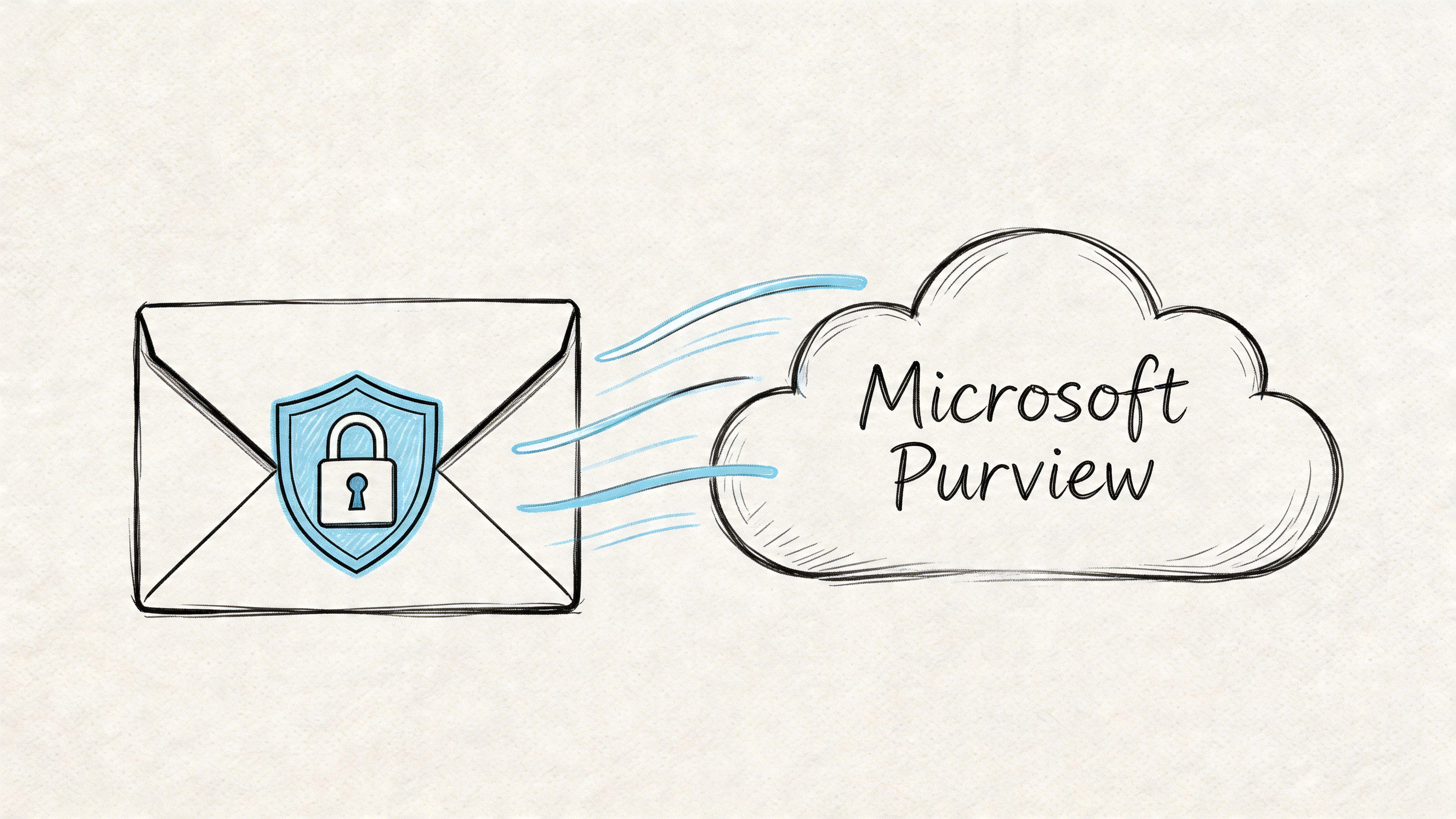 A hand-drawn illustration of a secure email envelope being sent to the Microsoft Purview cloud service.