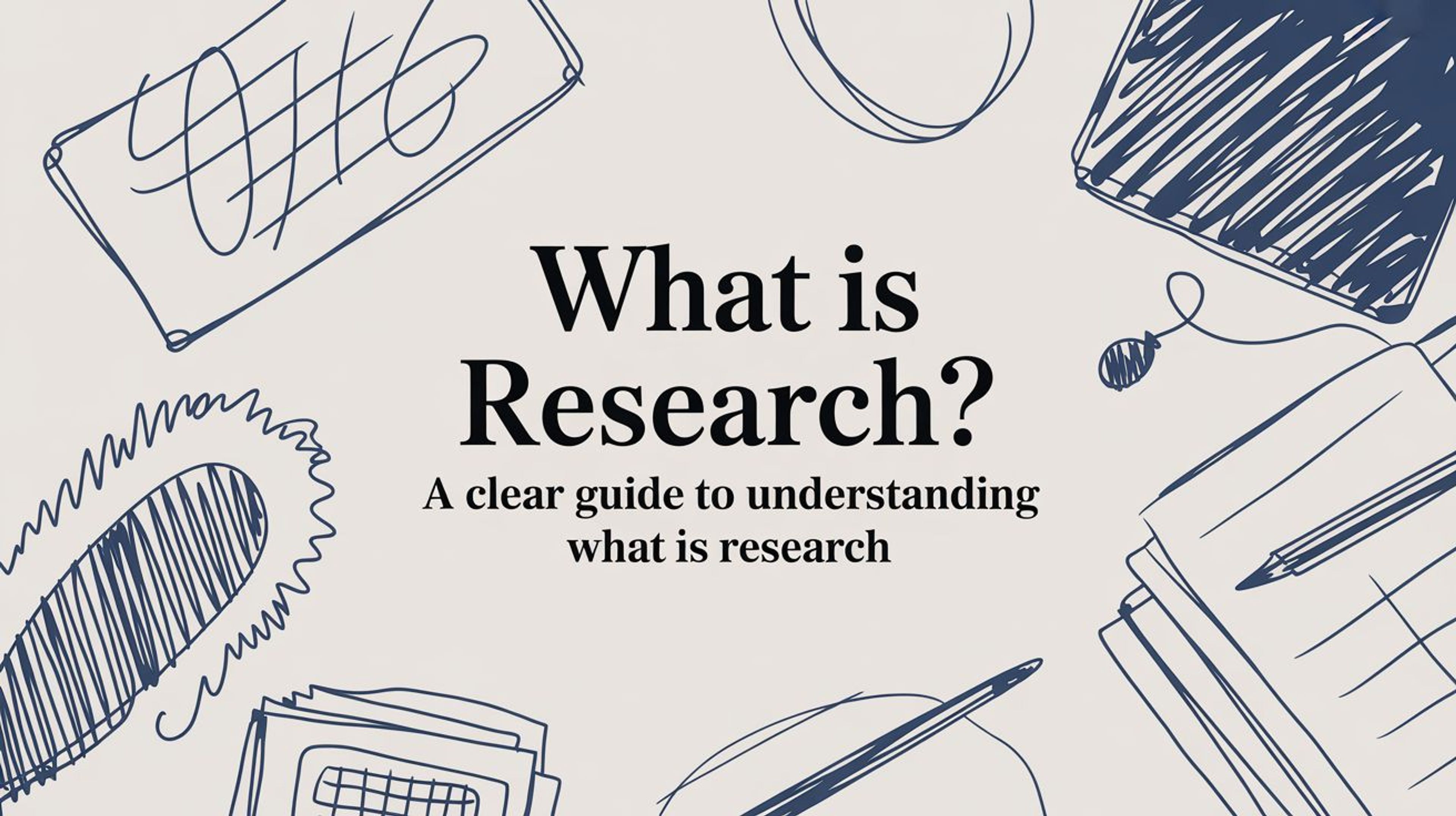 What is Research? A Clear Guide to Understanding what is research