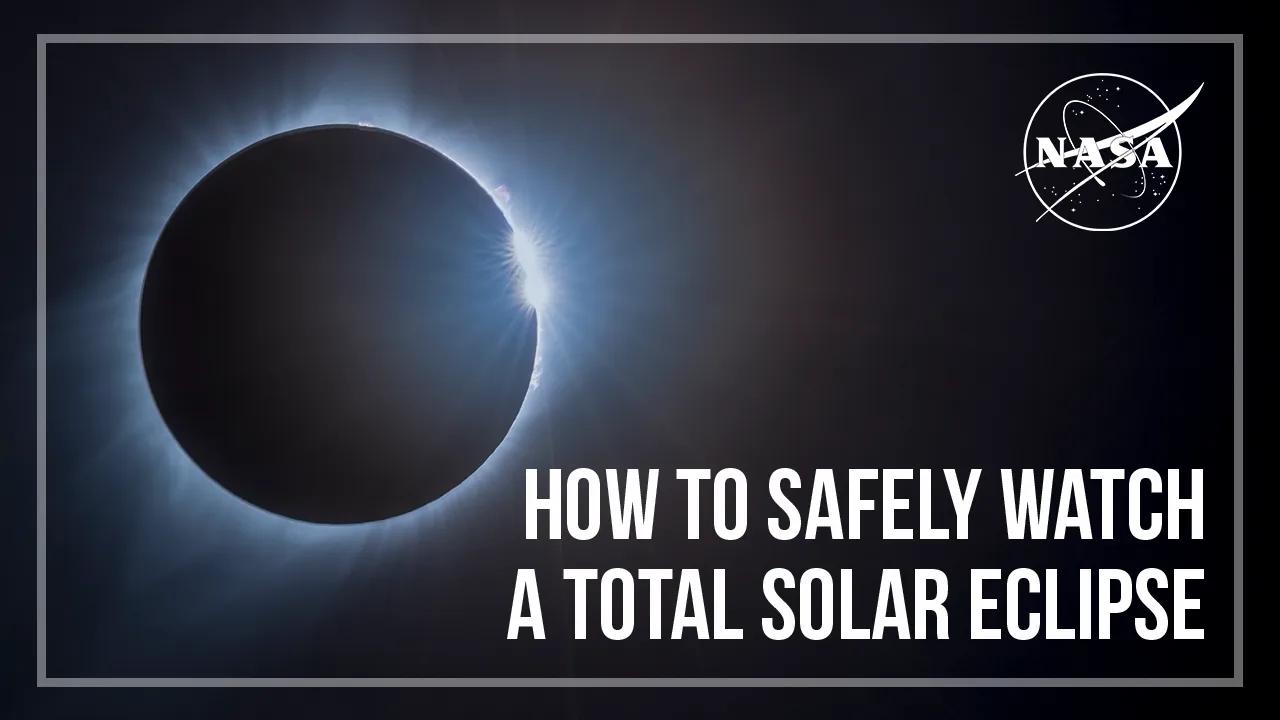 NASA SVS | How to Safely Watch a Total Solar Eclipse