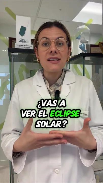 ¿Vas a ver el eclipse solar? #tufarmacéuticoinforma