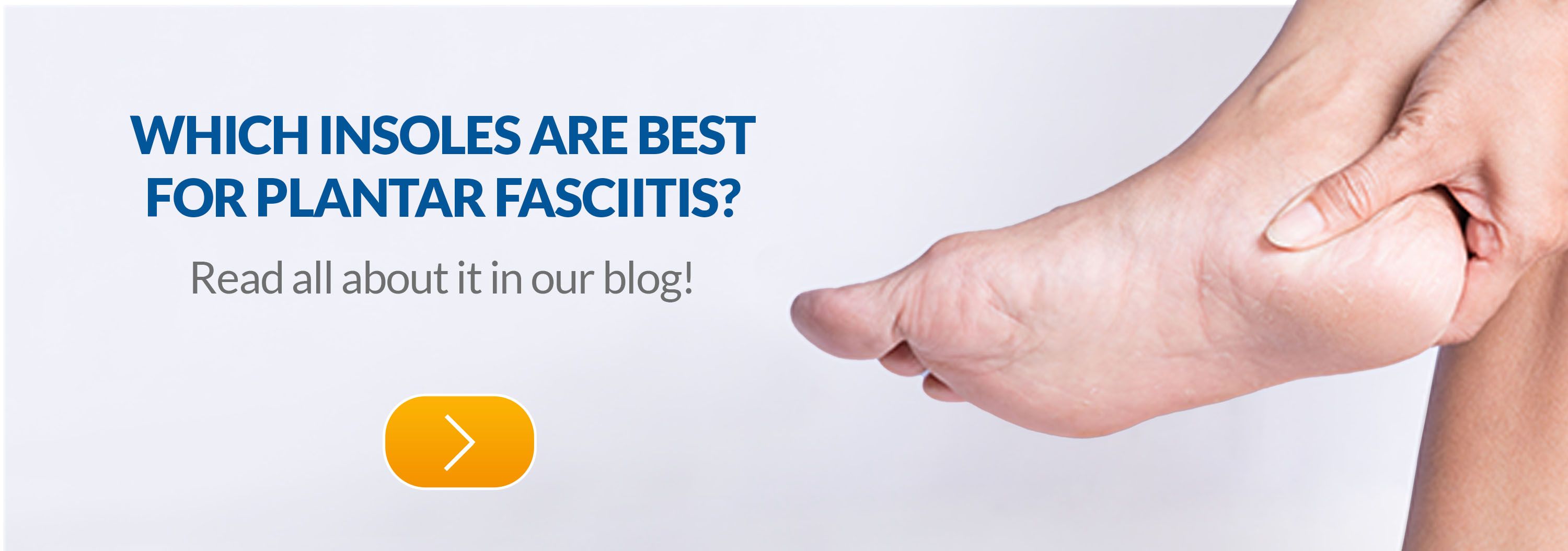 blog about which insoles are best for plantar fasciitis