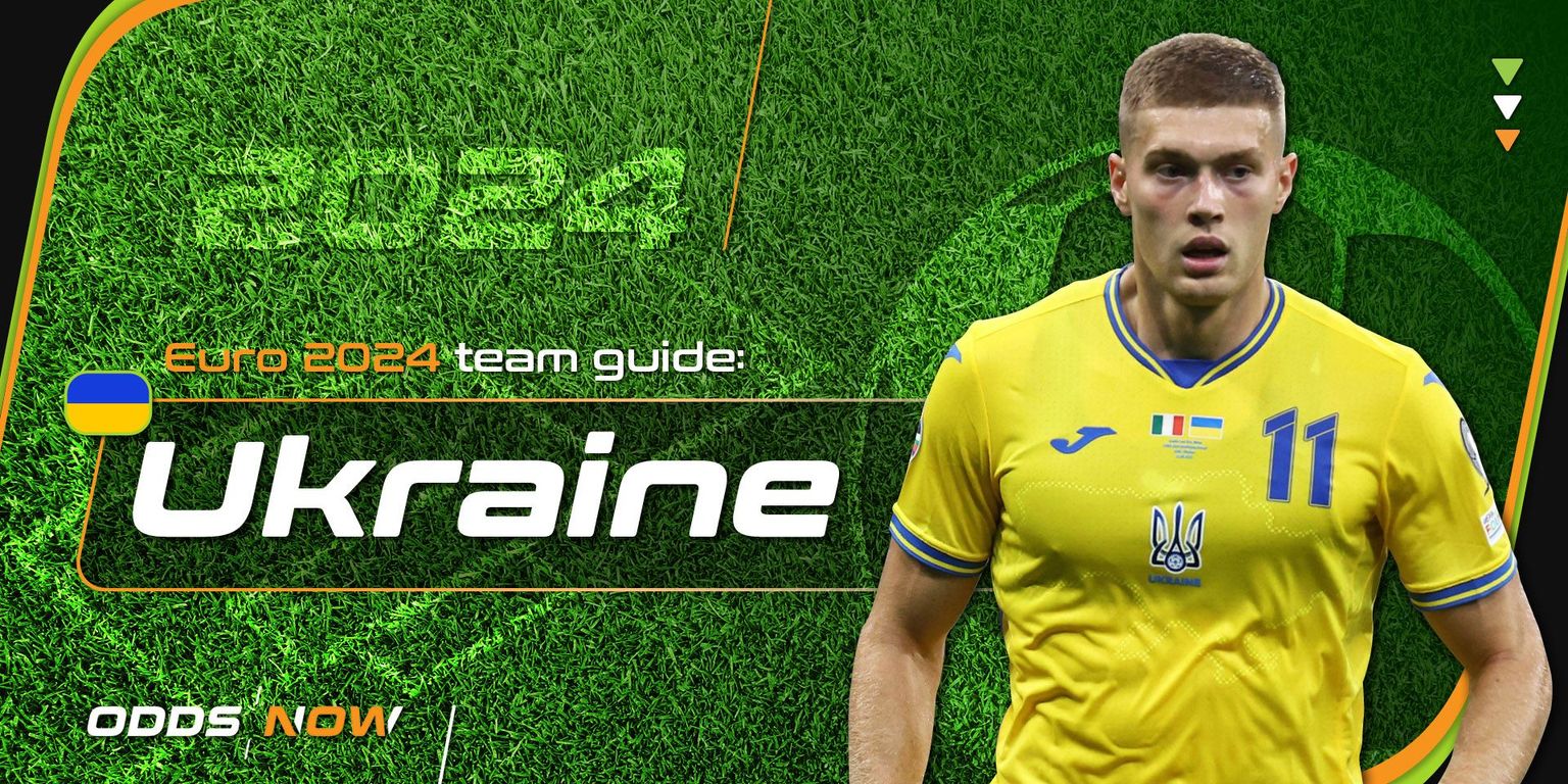 Euro 2024 team guide and best bets: Ukraine