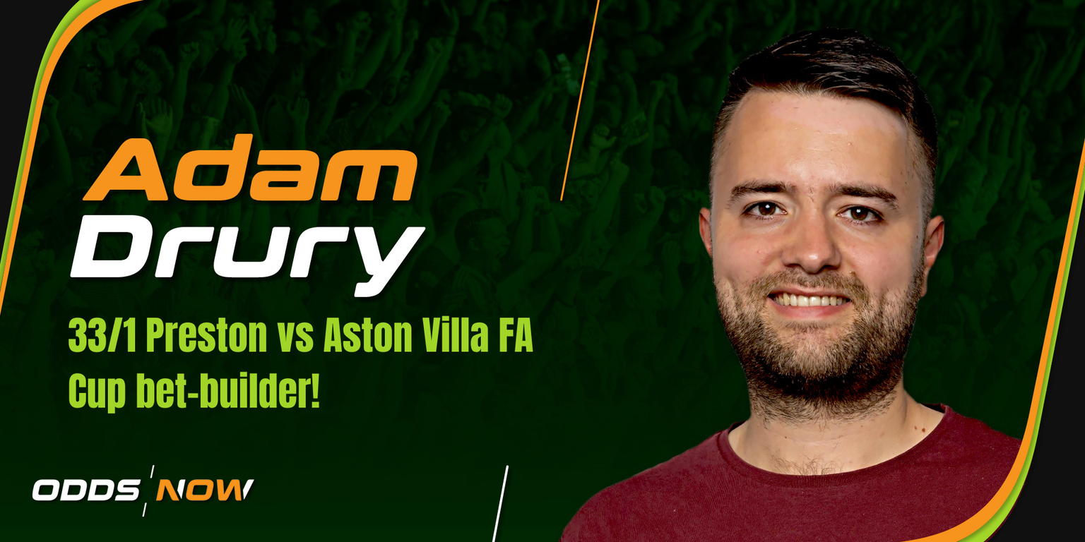 Preston vs Aston Villa: 33/1 Bet Builder for FA Cup quarter-final clash
