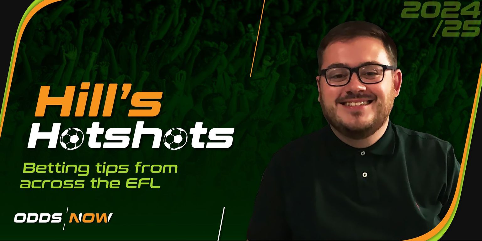 Hill’s Hotshots: Back this 12/1 EFL acca on Saturday
