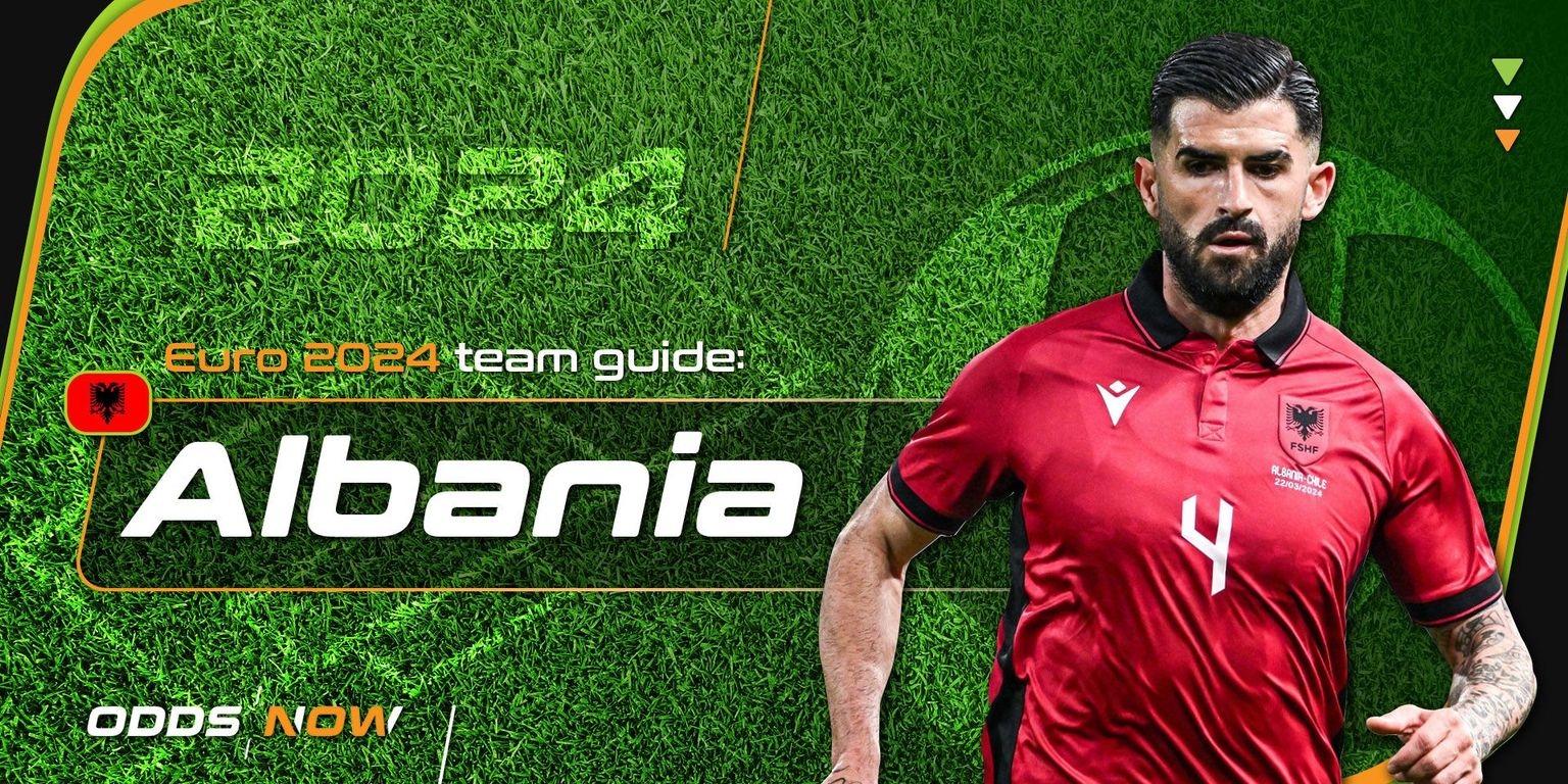 Euro 2024 team guide and best bets: Albania