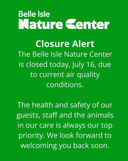 Belle Isle Nature Center Closed Today
