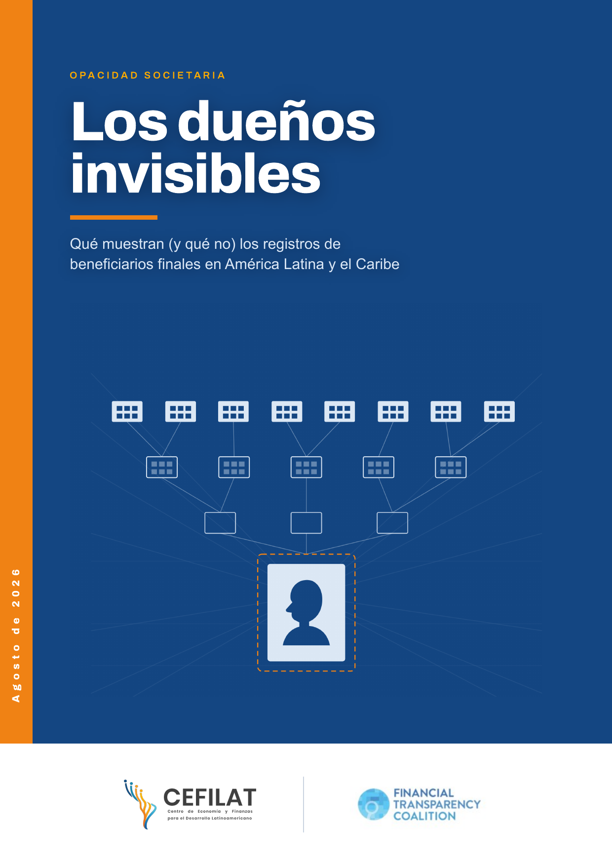 Portada de «Los dueños invisibles» (CEFILAT–FTC): cadenas de sociedades que convergen en la silueta de una persona.