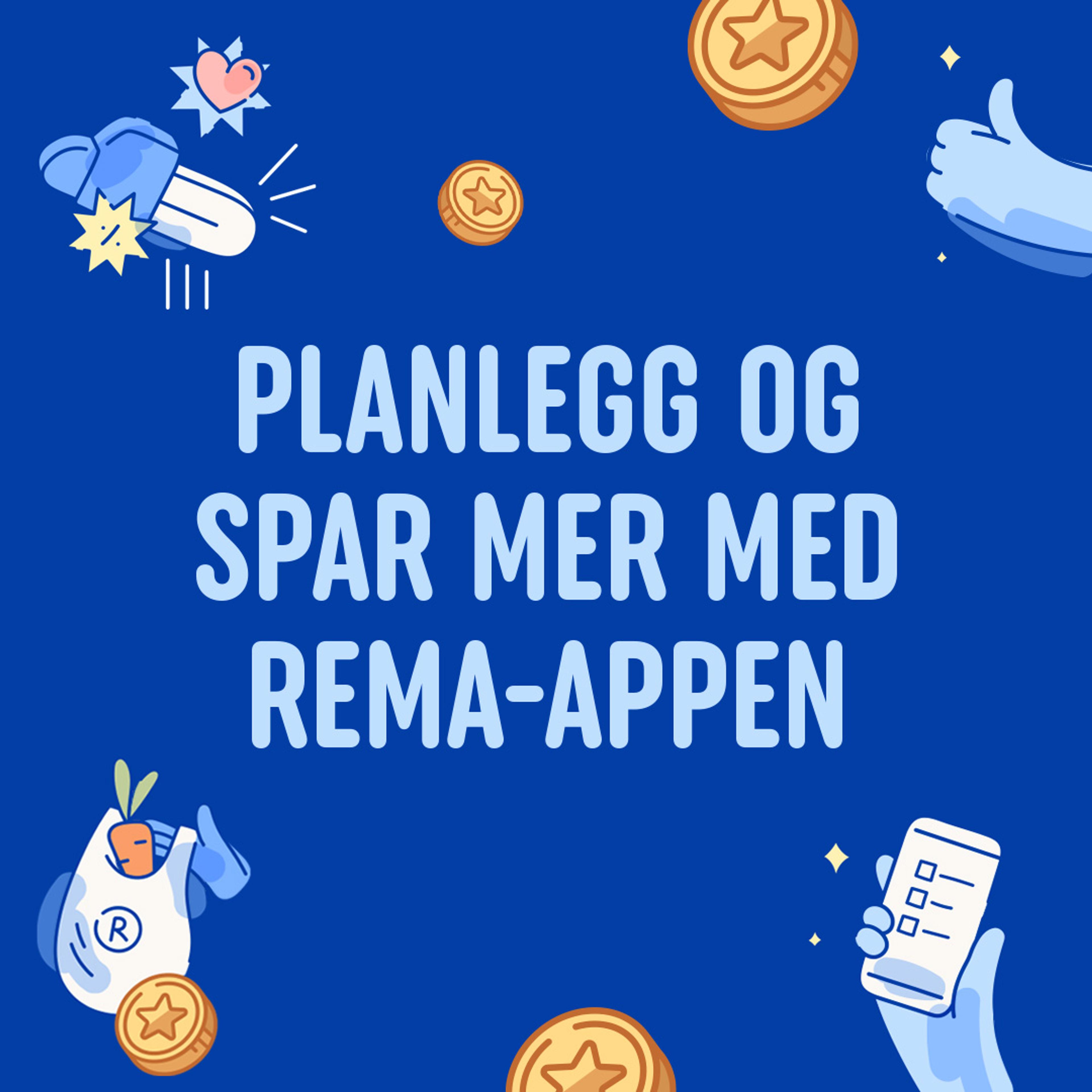 Planlegg og spar med REMA-appen