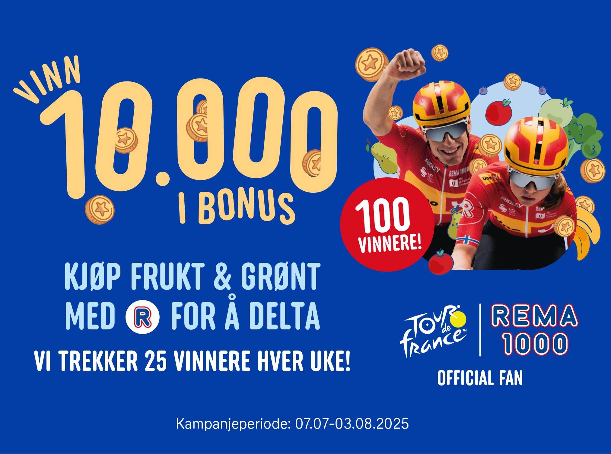 Vinn 10 000 i bonus. Kjøp frukt og grønt med Rema-appen for å delta. Vi trekker vinner 25 vinnere hver uke. Kampanjeperiode 07.07-03.08.2025