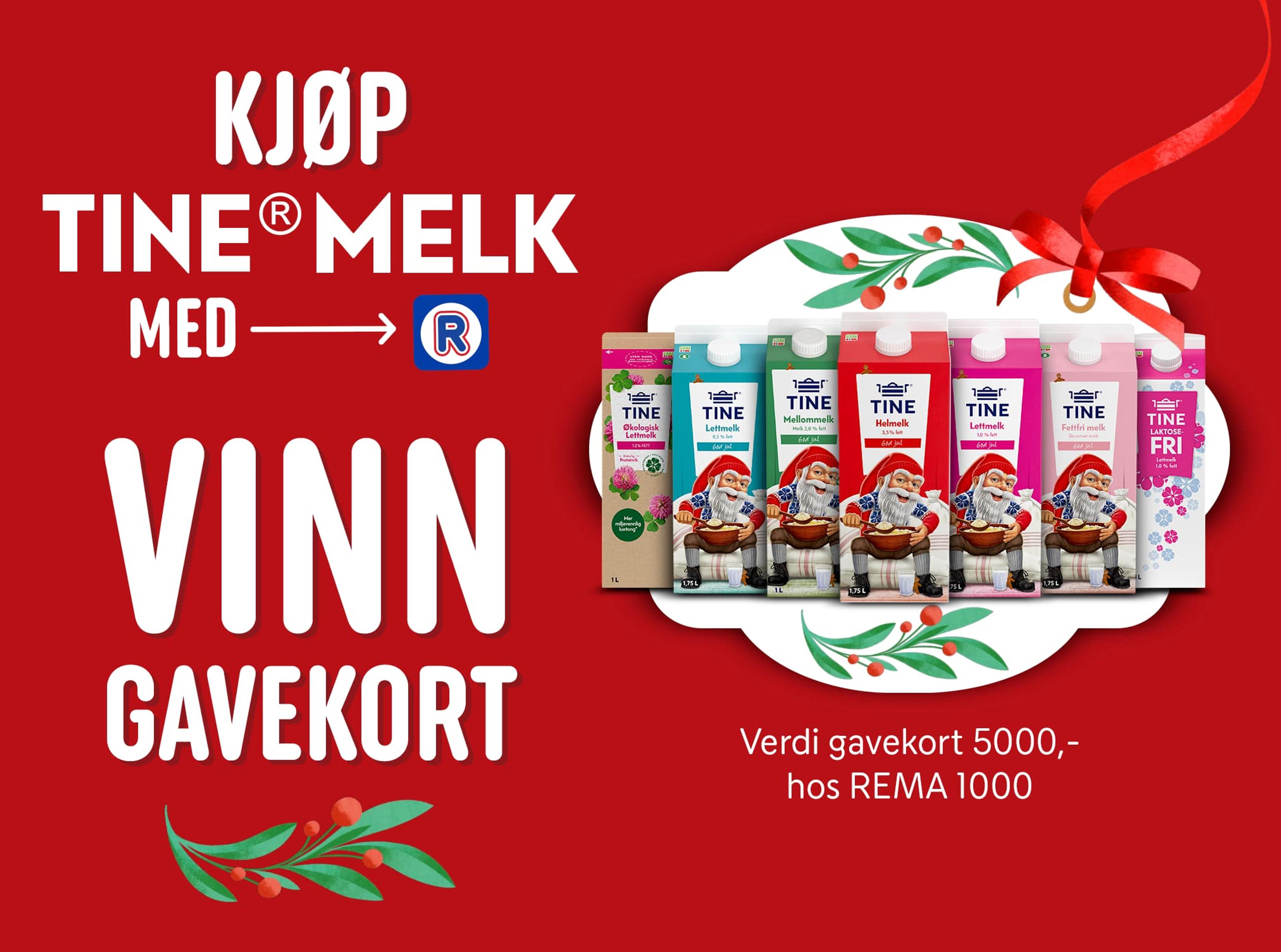 Kjøp Tine Melk med Rema appen. Vinn gavekort. Verdi gavekort 5000,- hos REMA 1000
