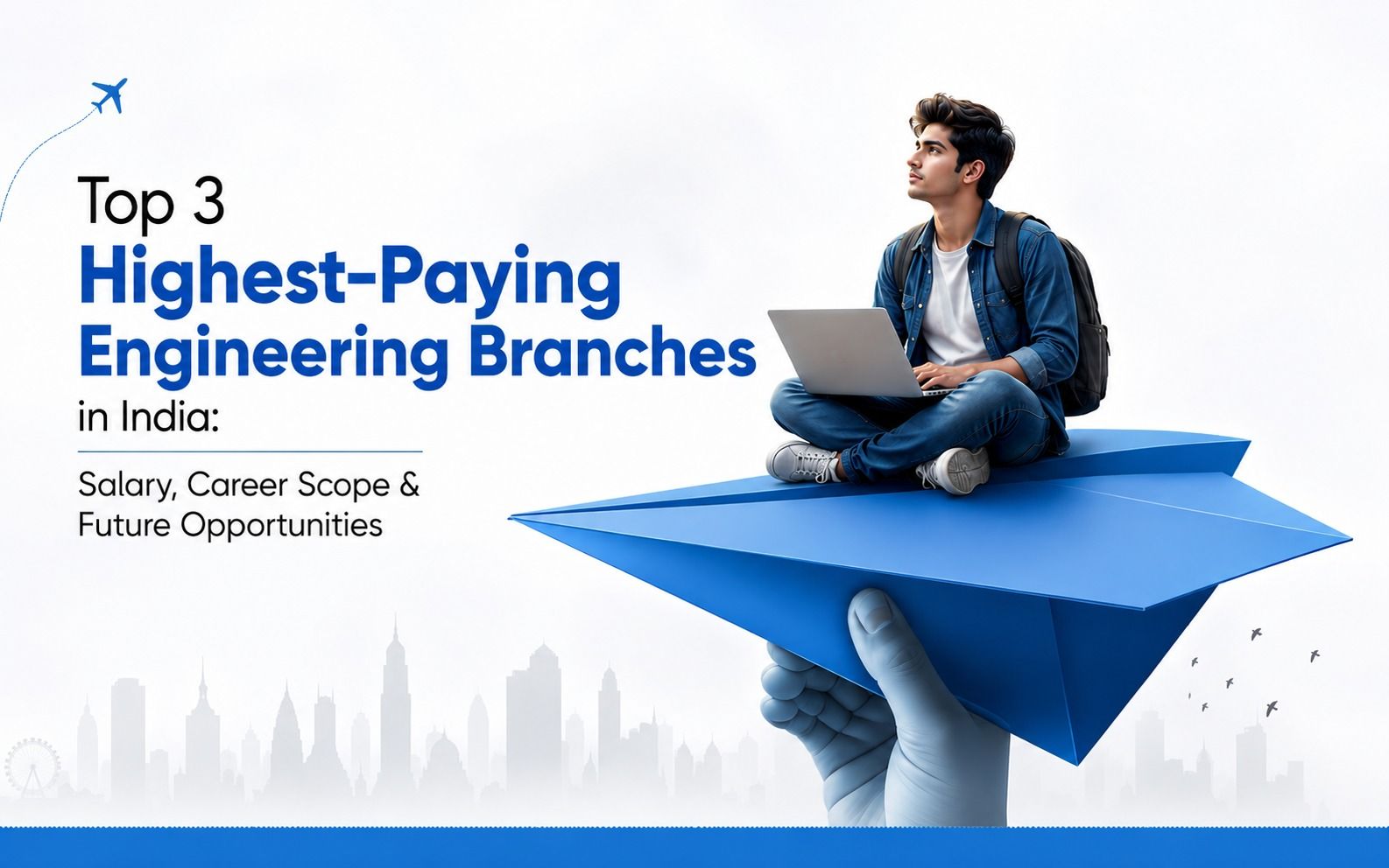 Top 3 Highest-Paying Engineering Branches in India: Salary, Career Scope & Future Opportunities