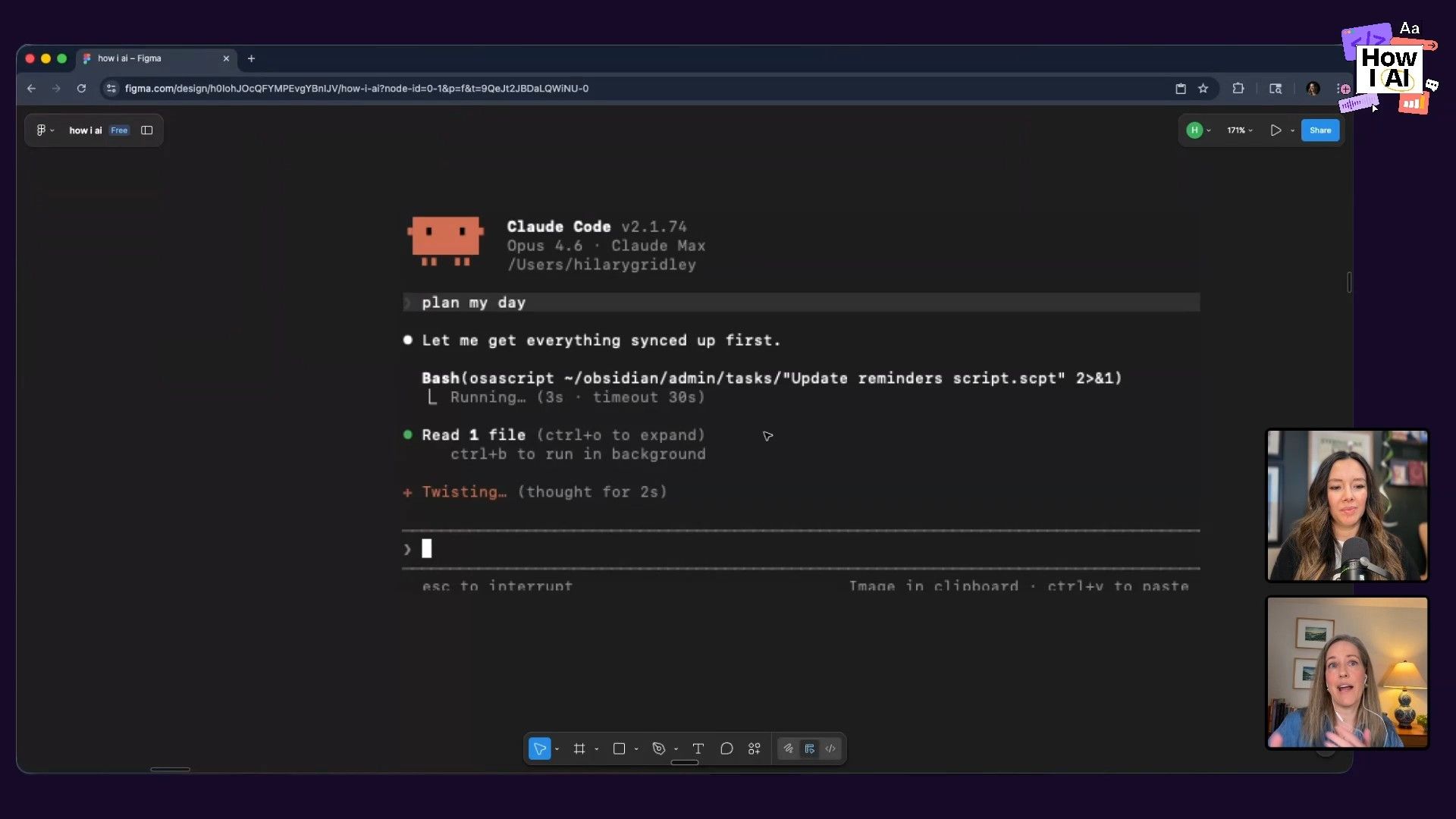 A user interacts with the Claude Code terminal within a Figma environment, entering the command 'plan my day' to demonstrate AI-assisted task planning. The terminal displays details for Claude Code v2.1.72 and Opus 4.6 Claude Max.