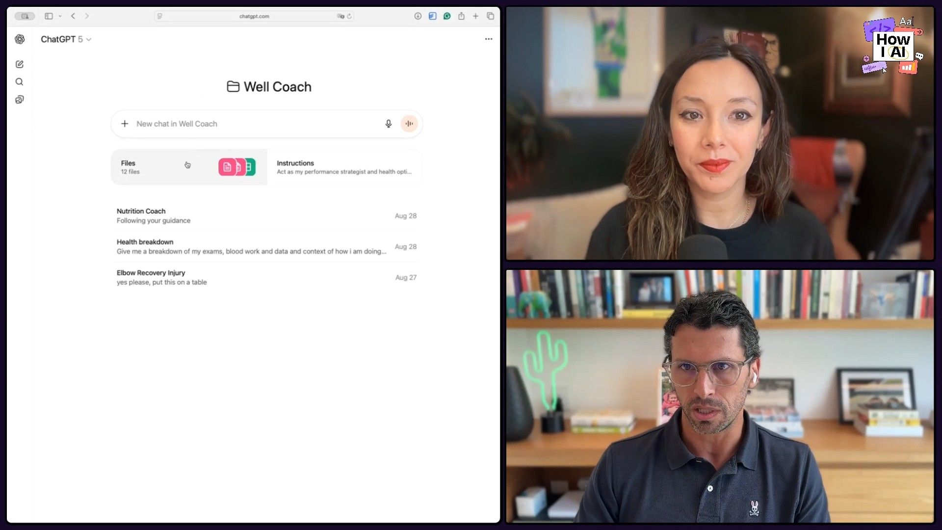 A detailed look at a 'Well Coach' custom GPT within the ChatGPT 5 interface, showcasing its knowledge base (12 files), a partial instruction prompt ('Act as my performance strategist and health optimizer...'), and recent chat threads covering nutrition, health, and injury recovery. The image also captures the hosts of the 'How I AI' podcast.