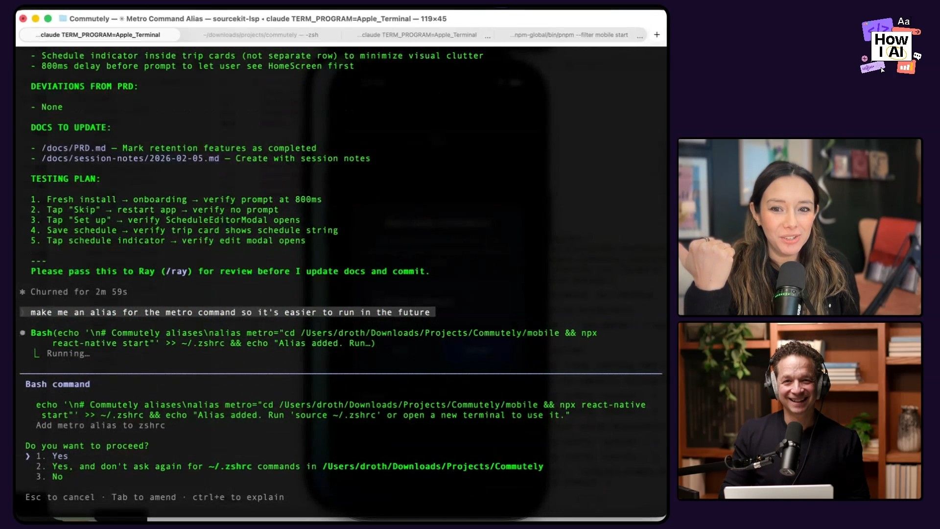 A developer's terminal view displaying a testing plan, documentation tasks, and an AI-generated Bash alias for a React Native project, alongside podcast hosts from 'How I AI'.