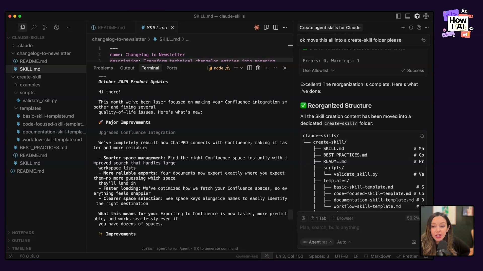 An AI agent, leveraging 'Claude Code', reorganizes project files within VS Code based on a natural language prompt, demonstrating skill creation and content management. The editor shows a generated changelog and the new directory structure, including Python script and Markdown template files.