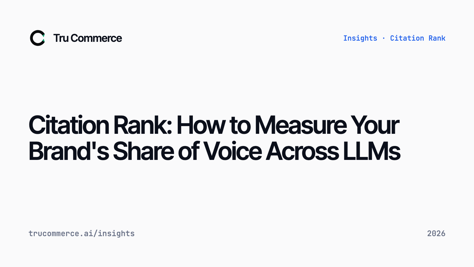 Citation Rank: How to Measure Your Brand's Share of Voice Across LLMs - Tru Commerce guide