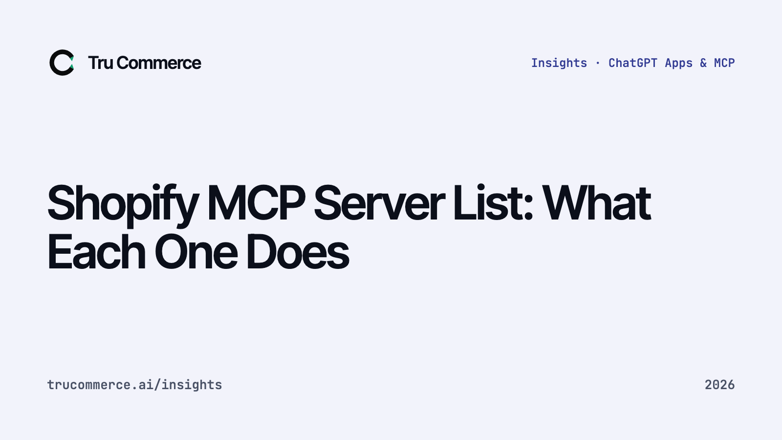 Shopify MCP Server List: What Each One Does - Tru Commerce guide