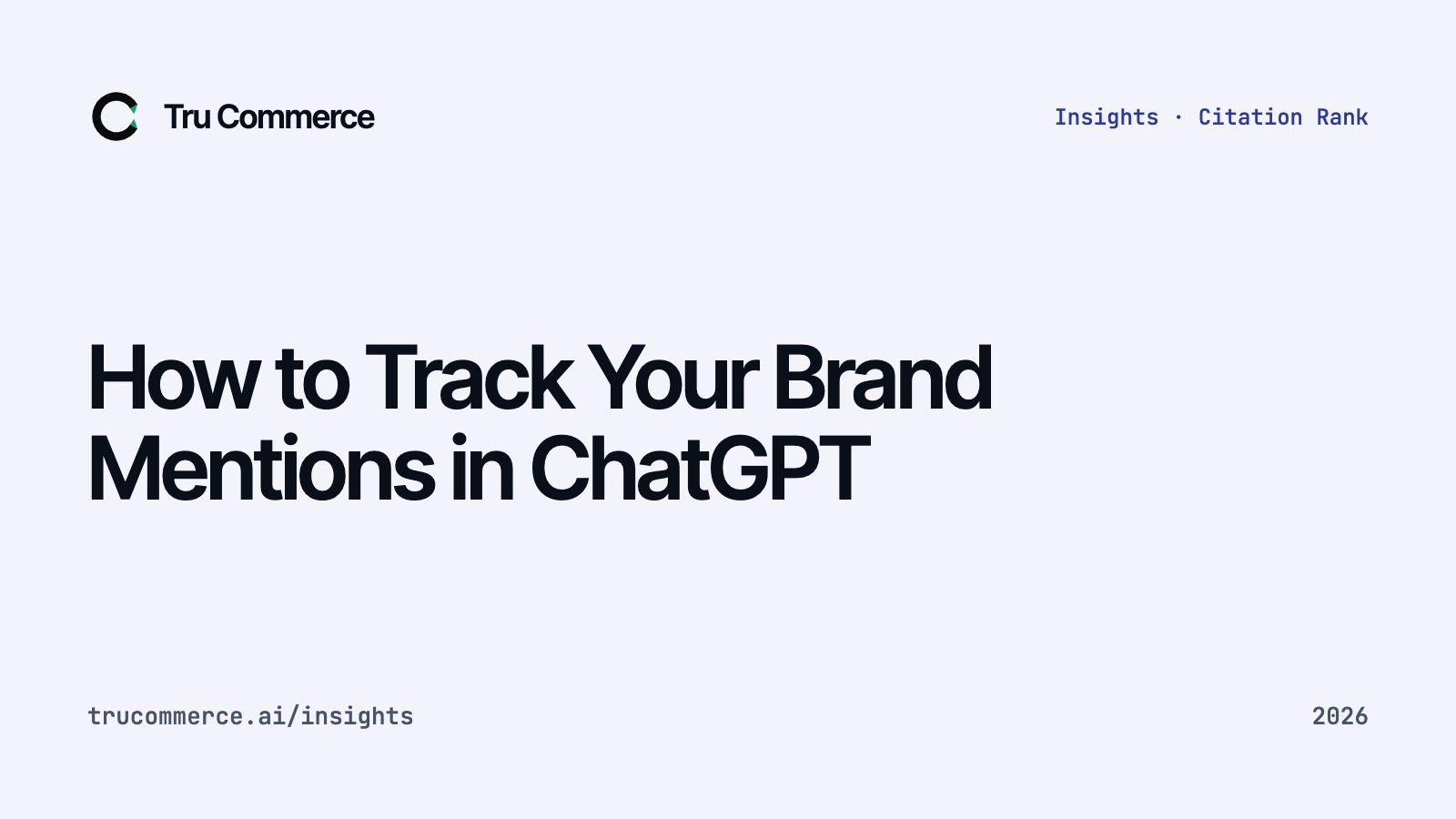 How to Track Your Brand Mentions in ChatGPT - Tru Commerce guide