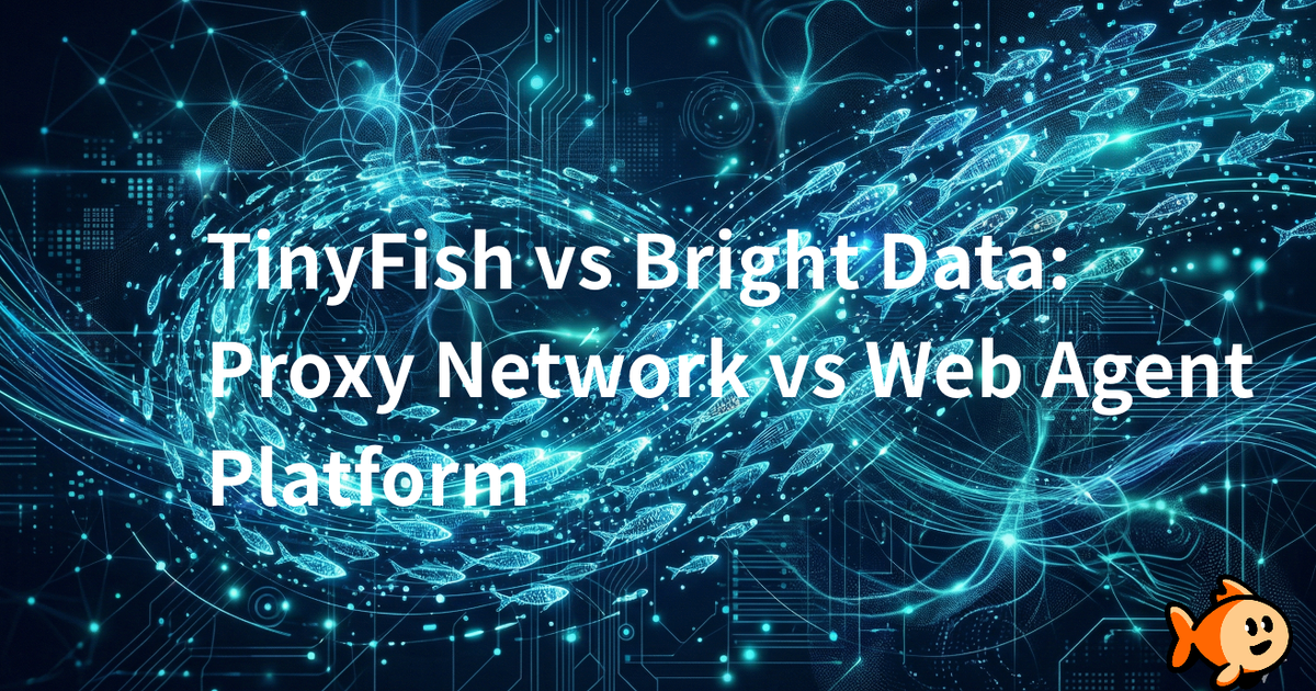 TinyFish vs Bright Data: Proxy Network vs Web Agent Platform | TinyFish ...