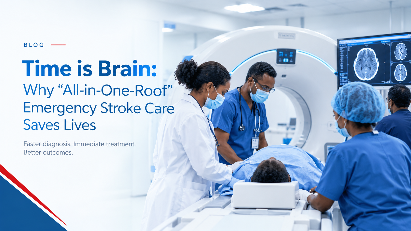 Why "All-in-One-Roof" Emergency Stroke Care Saves