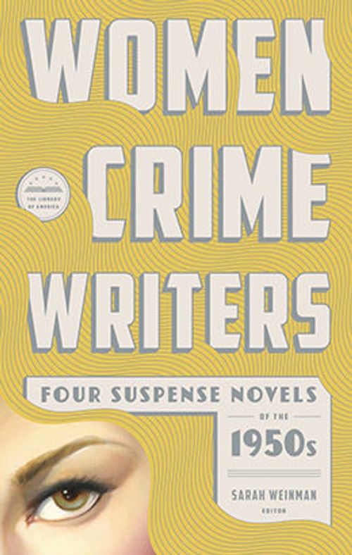 cover image of the book Women Crime Writers: Four Suspense Novels of the 1950s