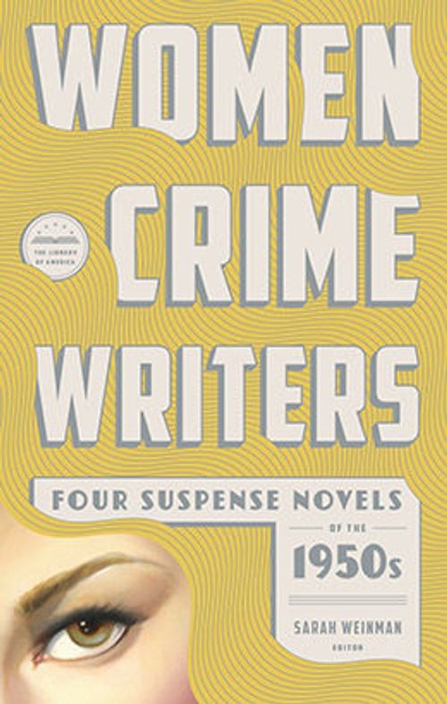 cover image of the book Women Crime Writers: Four Suspense Novels of the 1950s