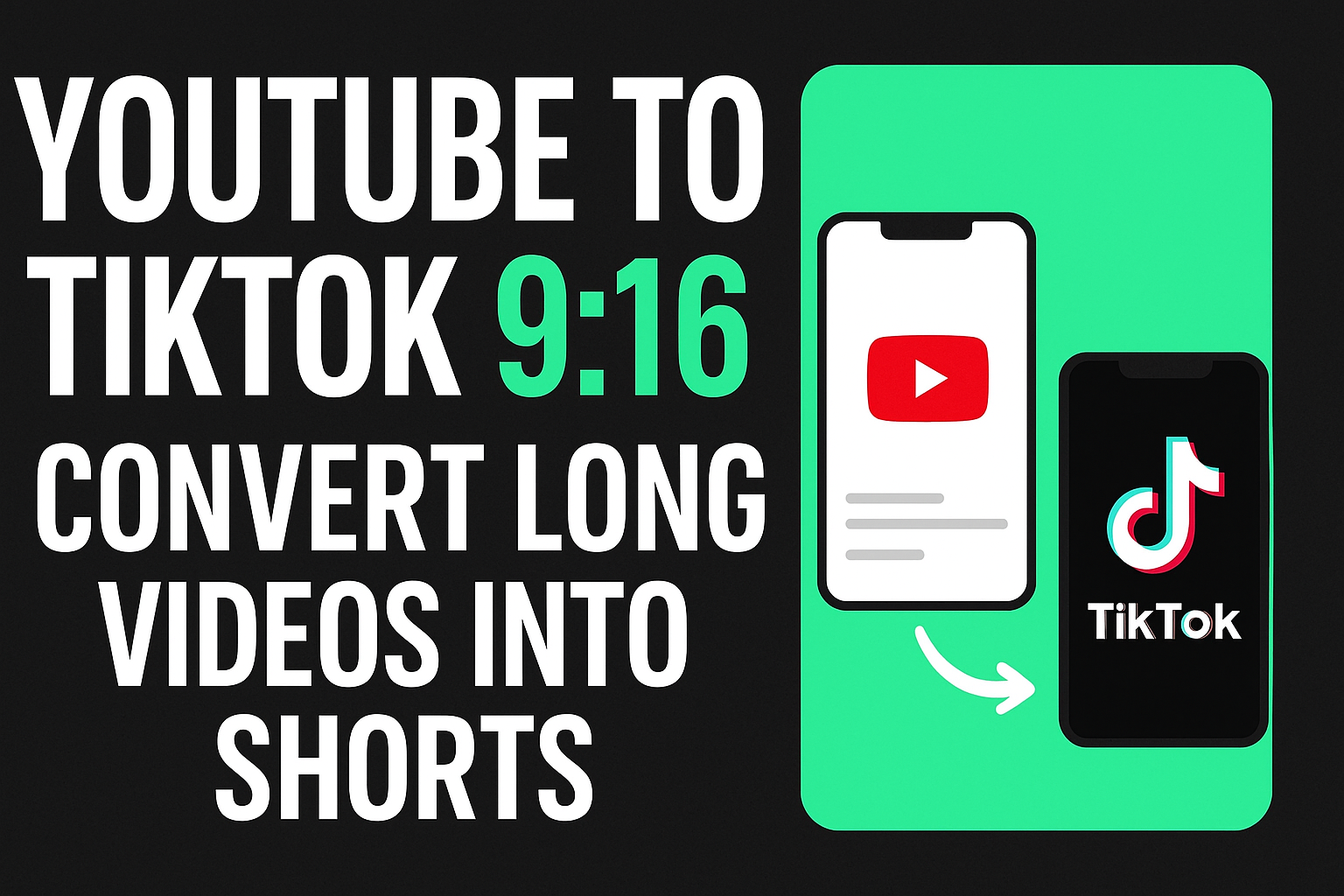 YouTube to TikTok 9:16 – Instantly Convert Long Videos into Vertical Shorts