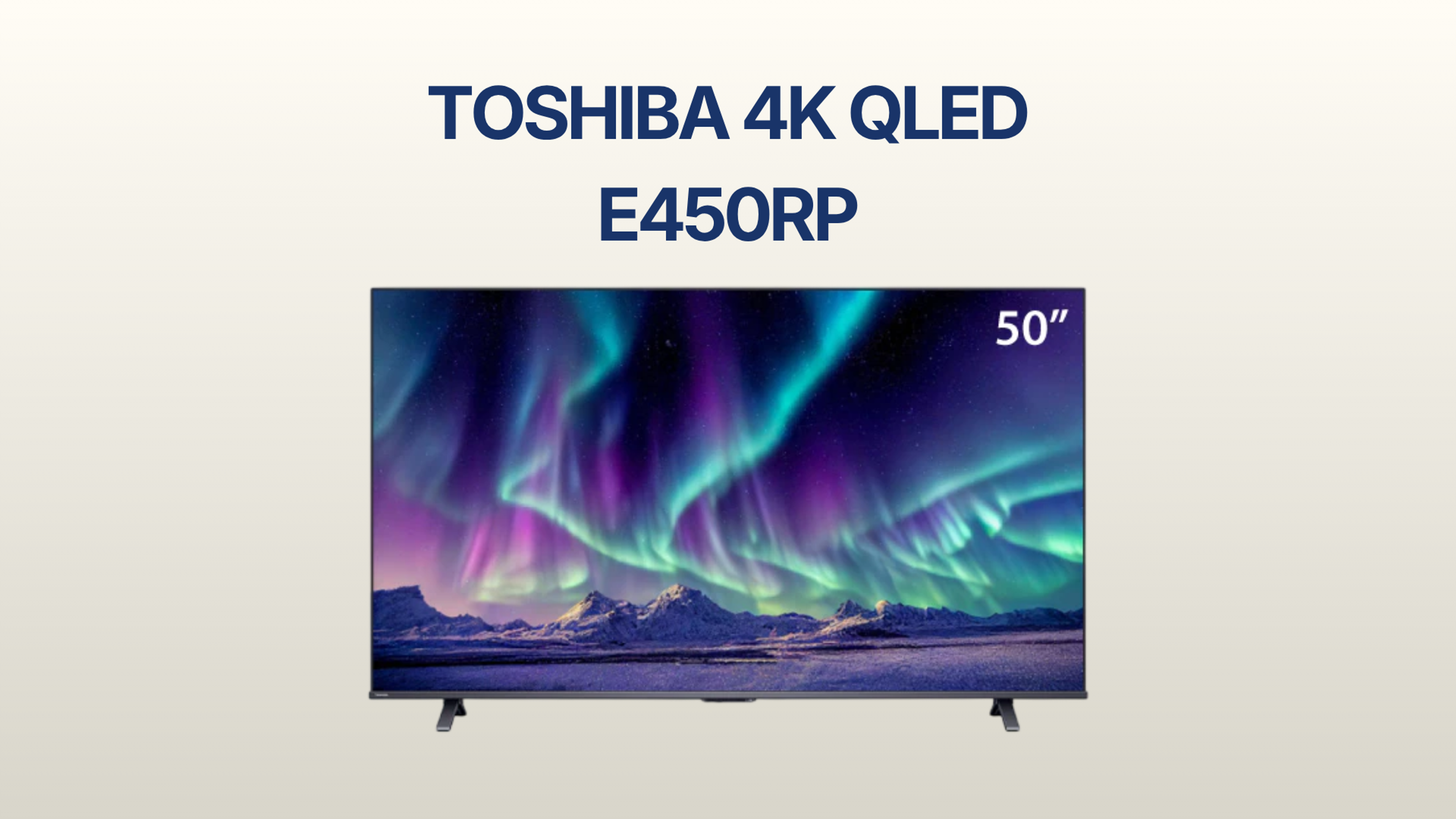 รูปภาพหน้าปก ทีวี Toshiba QLED รุ่น E450RP