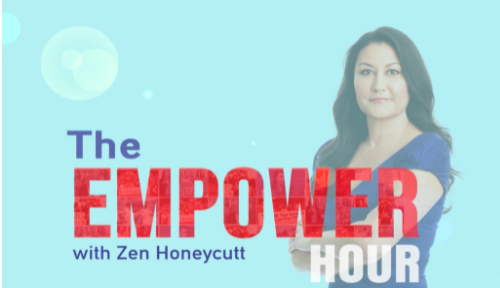New Show! The Empower Hour with Zen Honeycutt