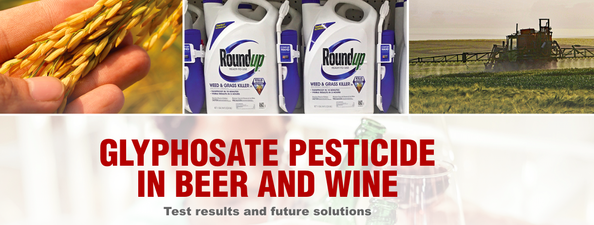 Higher Levels of Glyphosate Detected in Wine and Beer