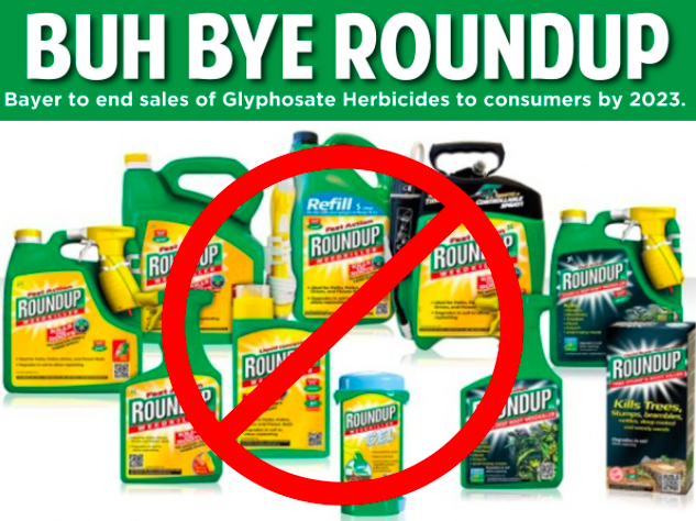 Bayer's Roundup Bites the Dust...by 2023