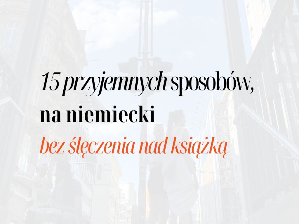 E-book: 15 sposobów na przyjemny niemiecki