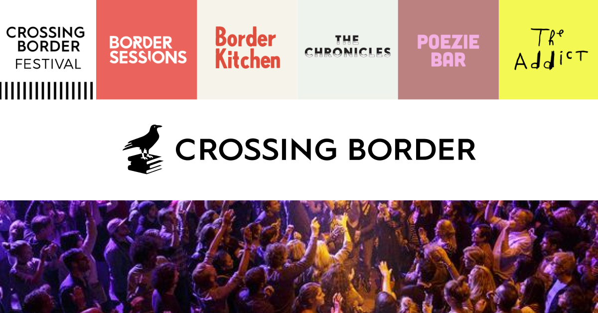 Crossing Border 2020 Internationaal literatuur en muziekfestival Den Haag