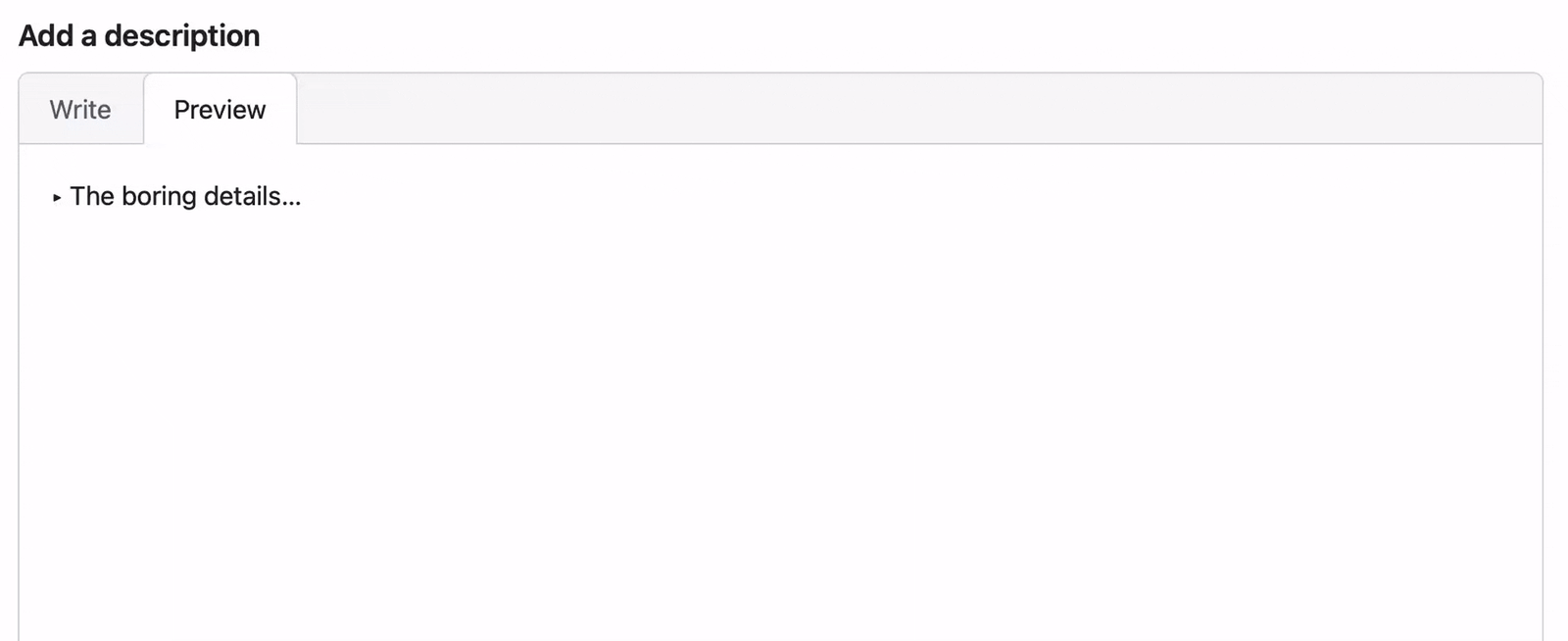 A gif showing a preview of a GitHub pull request with the text "The boring details..." as the title of a details toggle. When the toggle is clicked, it opens to show some Lorem Ipsum text.
