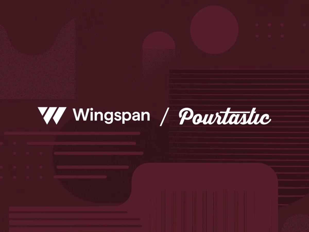 Pourtastic switches to Wingspan to upgrade 1099 payment process and save hundreds of hours with automation