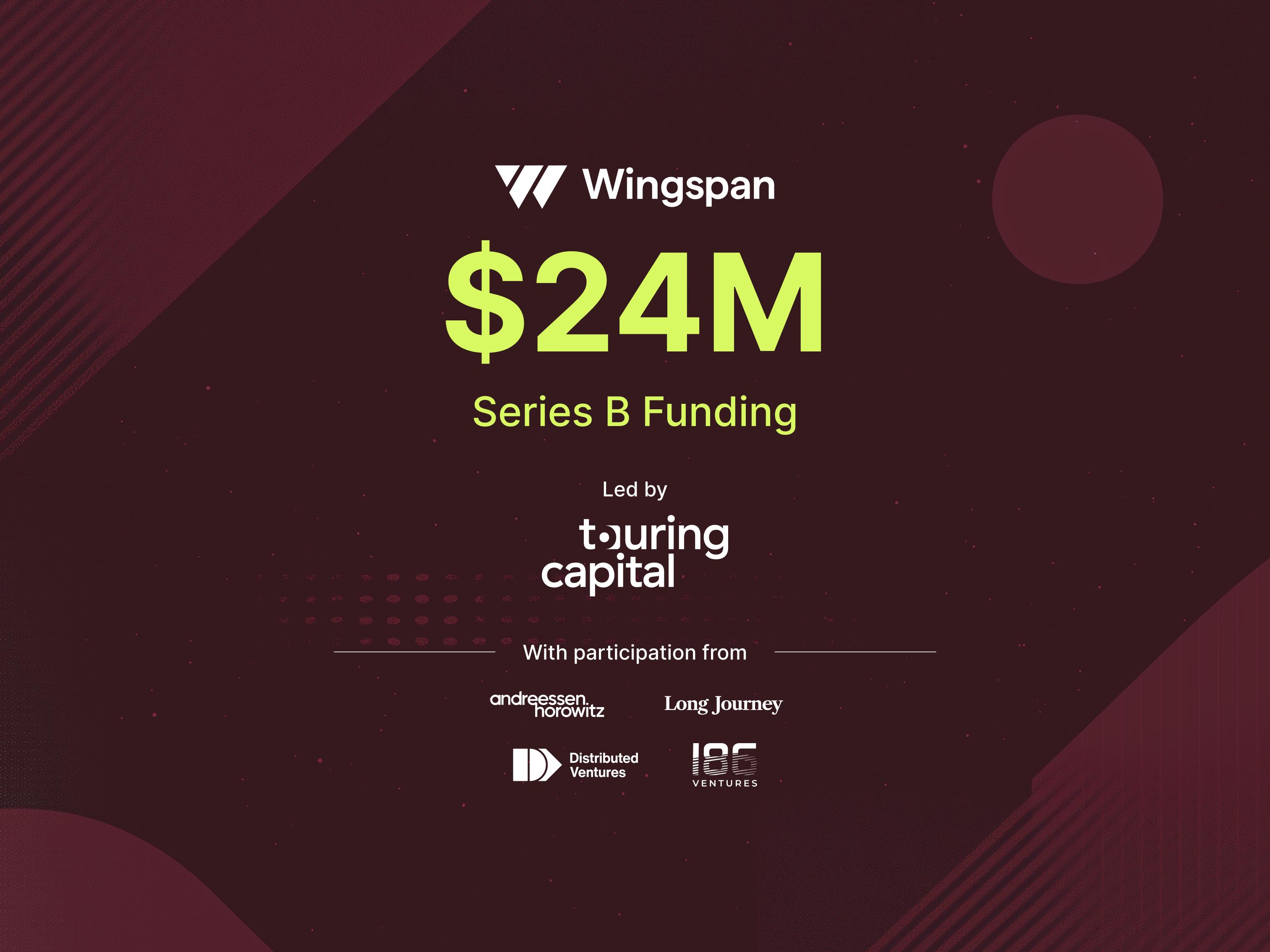 Wingspan Raises $24M Series B to Scale Embedded Contractor Management and Capture $1.4T Market