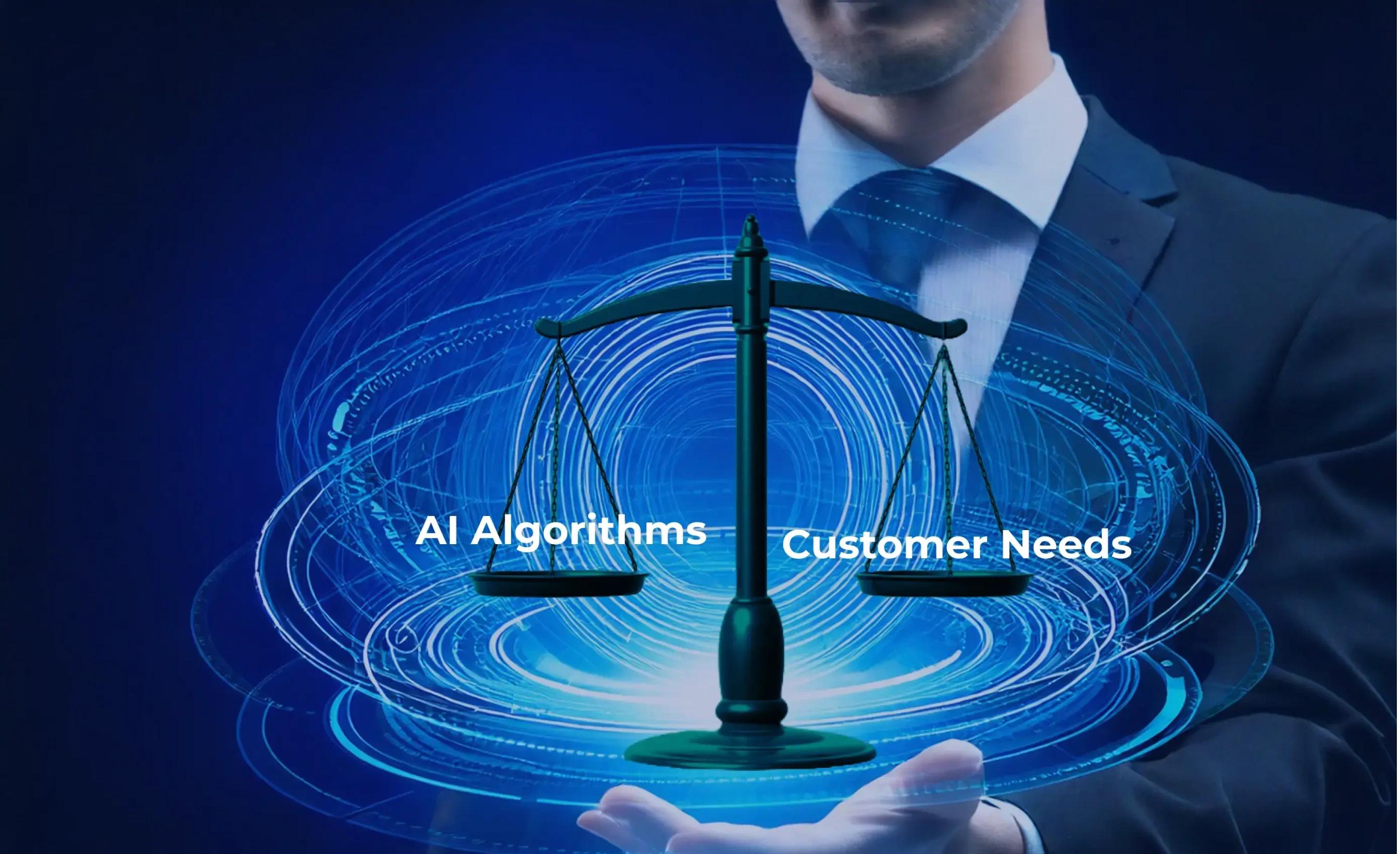 CAIO balancing AI Algorithms and Customer Needs to show a successful AI strategy.