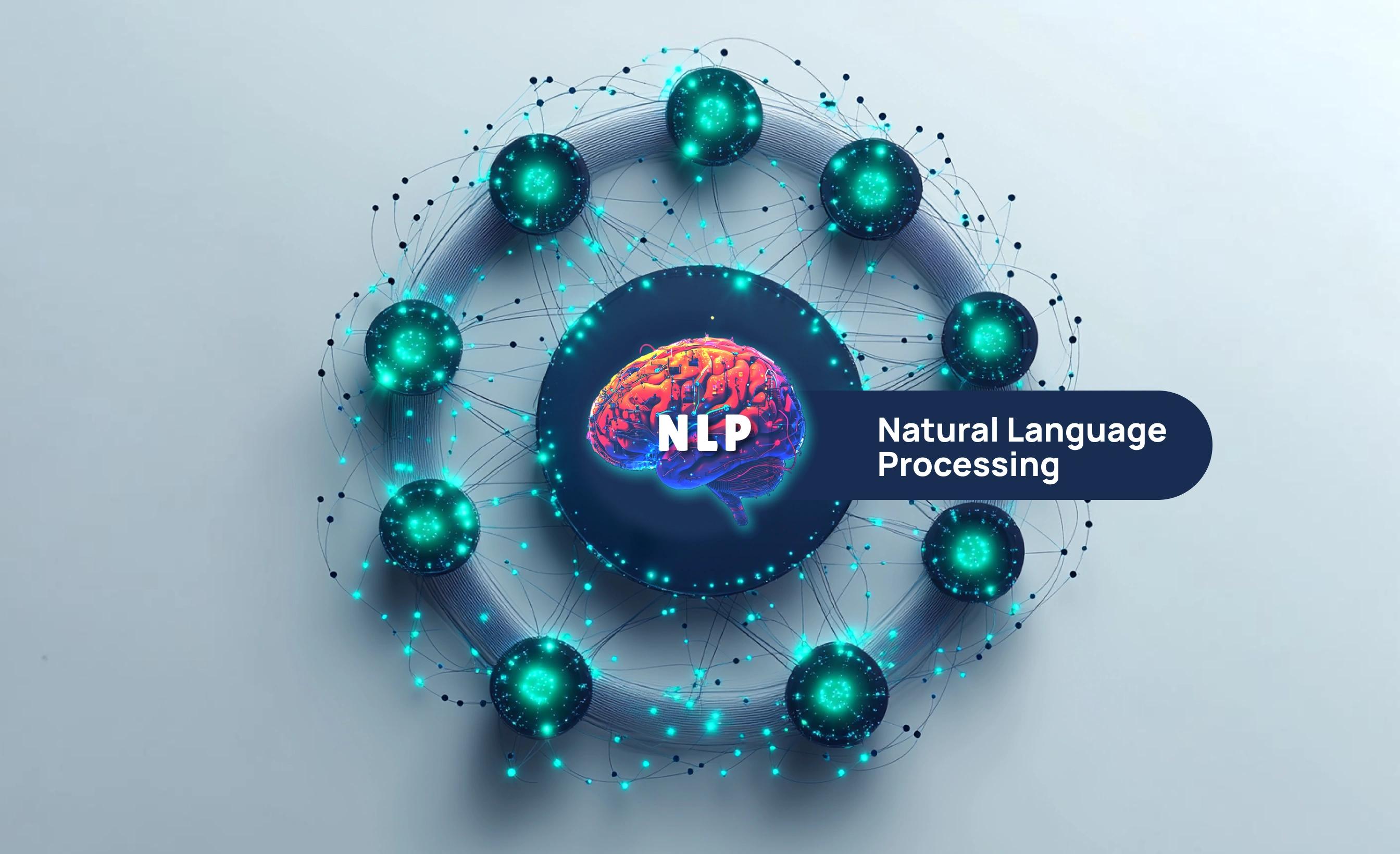 Advancements in Natural Language Processing (NLP) and machine learning