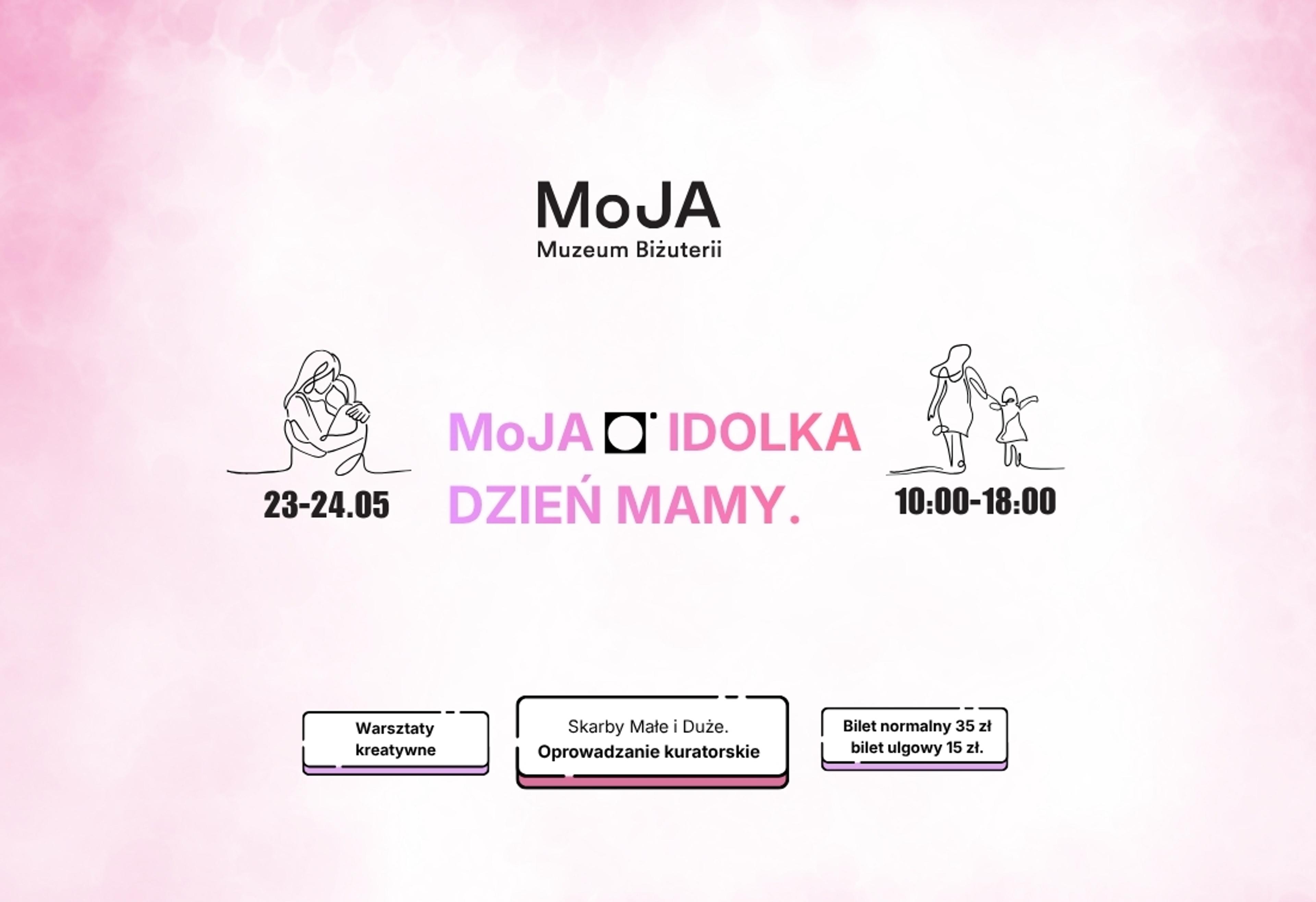 MoJA Idolka. Dzień mamy w MoJA.