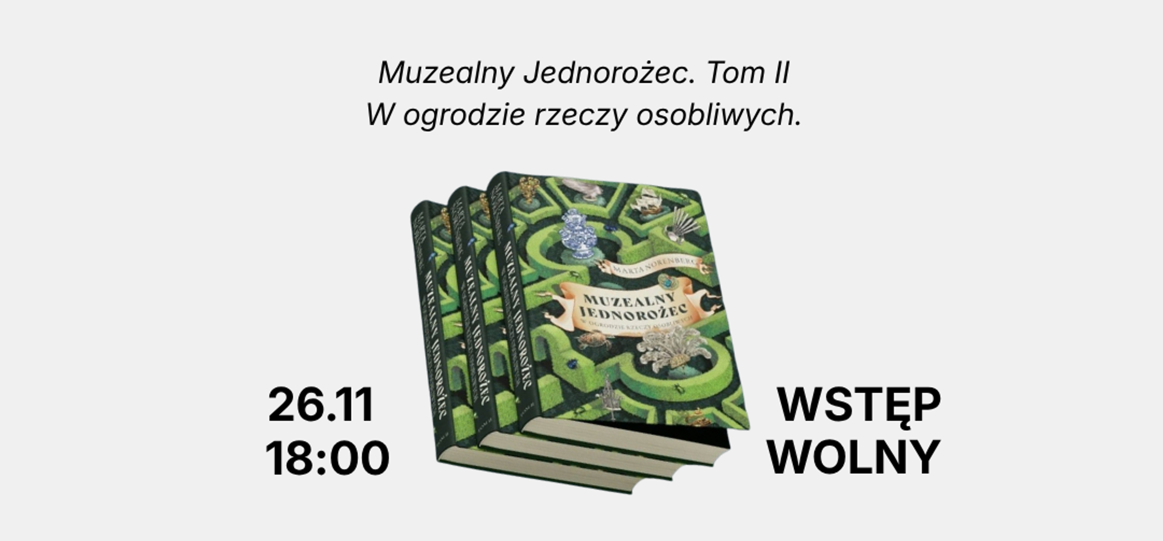 Spotkanie autorskie z Martą Norenberg. Muzealny Jednorożec tom II