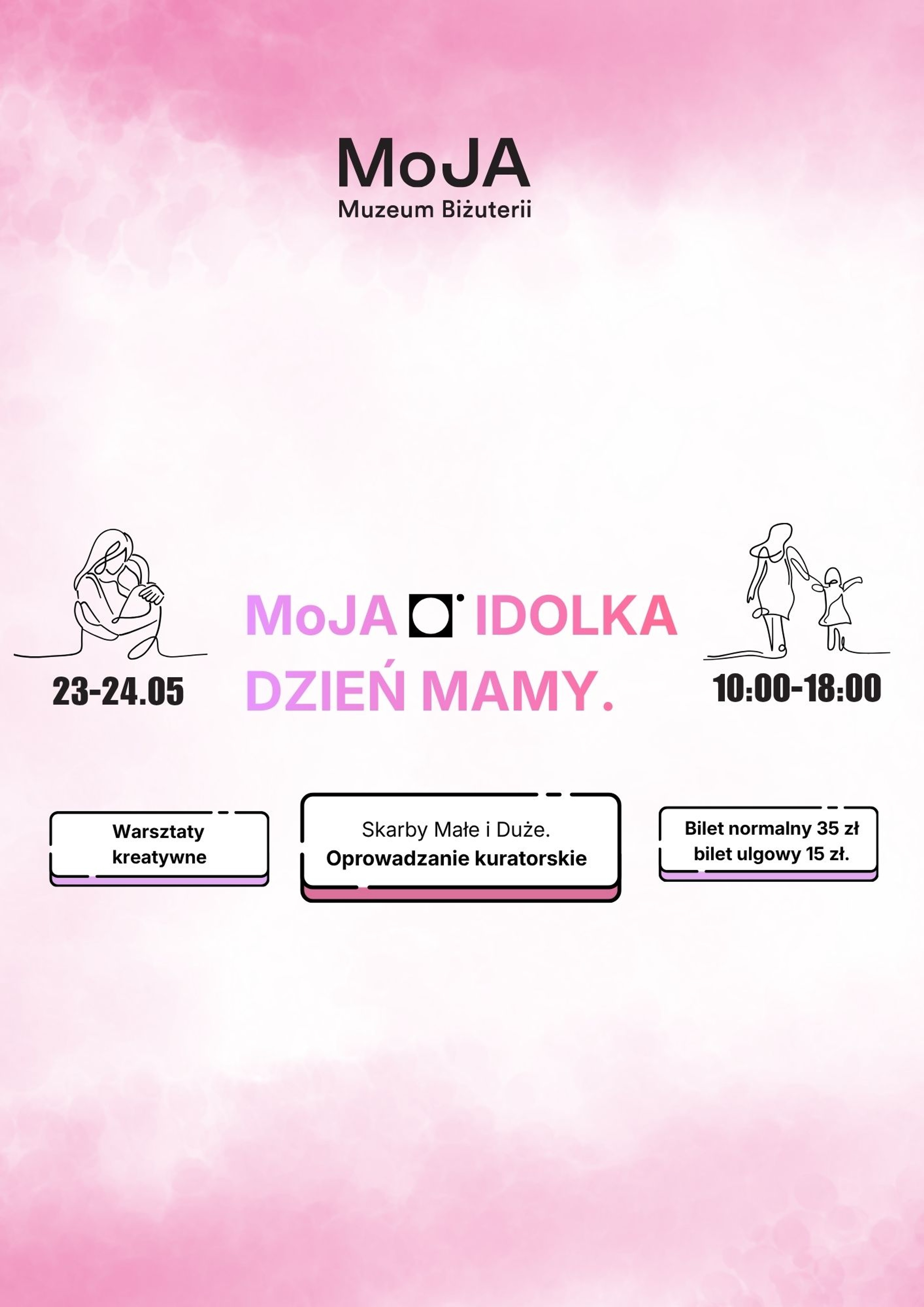 MoJA Idolka. Dzień mamy w MoJA.
