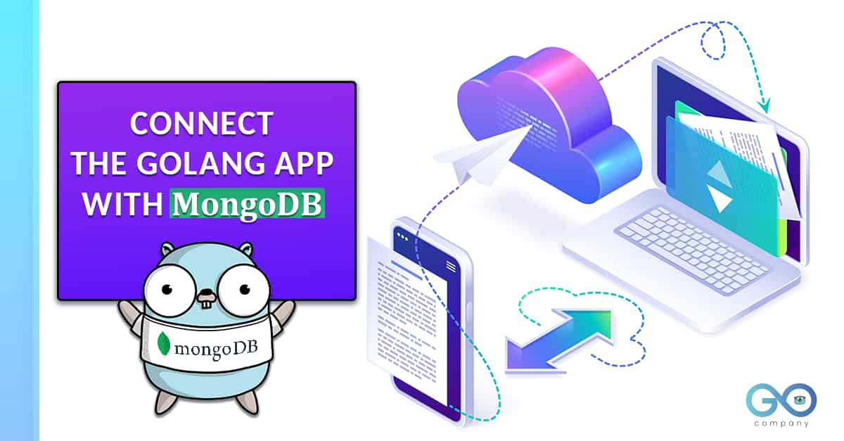 How to connect the Golang app using MongoDB
's picture
