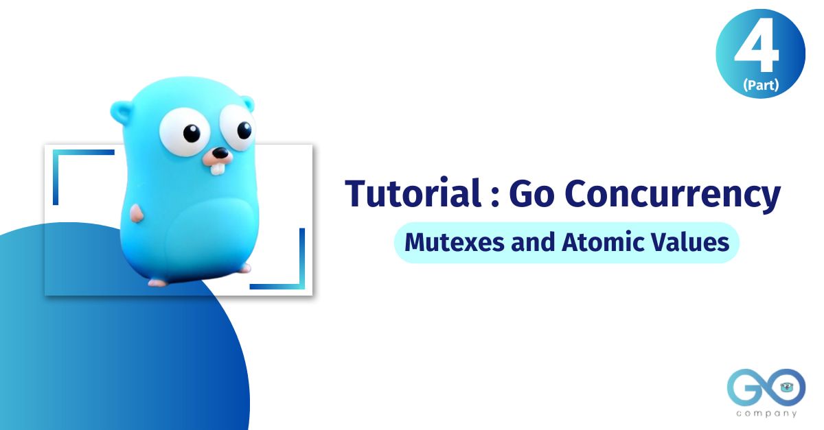 Go Concurrency: Controlling Channels, Mutexes and Atomic Values's picture