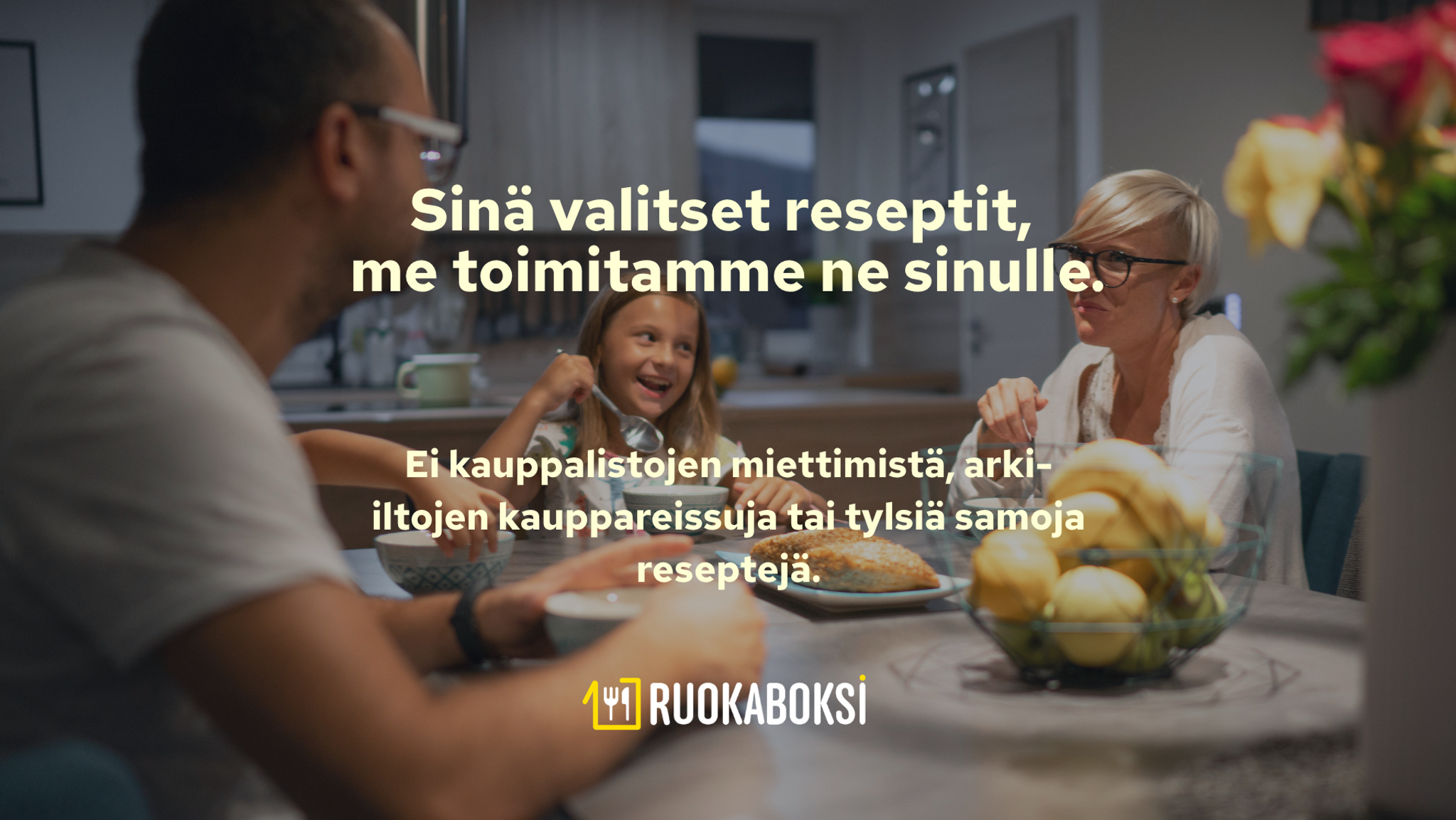 A family of three (father, mother, and child) happily eating dinner at a table. Text promotes a meal kit service: "You choose the recipes, we deliver them to you. No thinking about shopping lists, weekday evening shopping trips, or boring same recipes." Logo: Ruokaboksi.