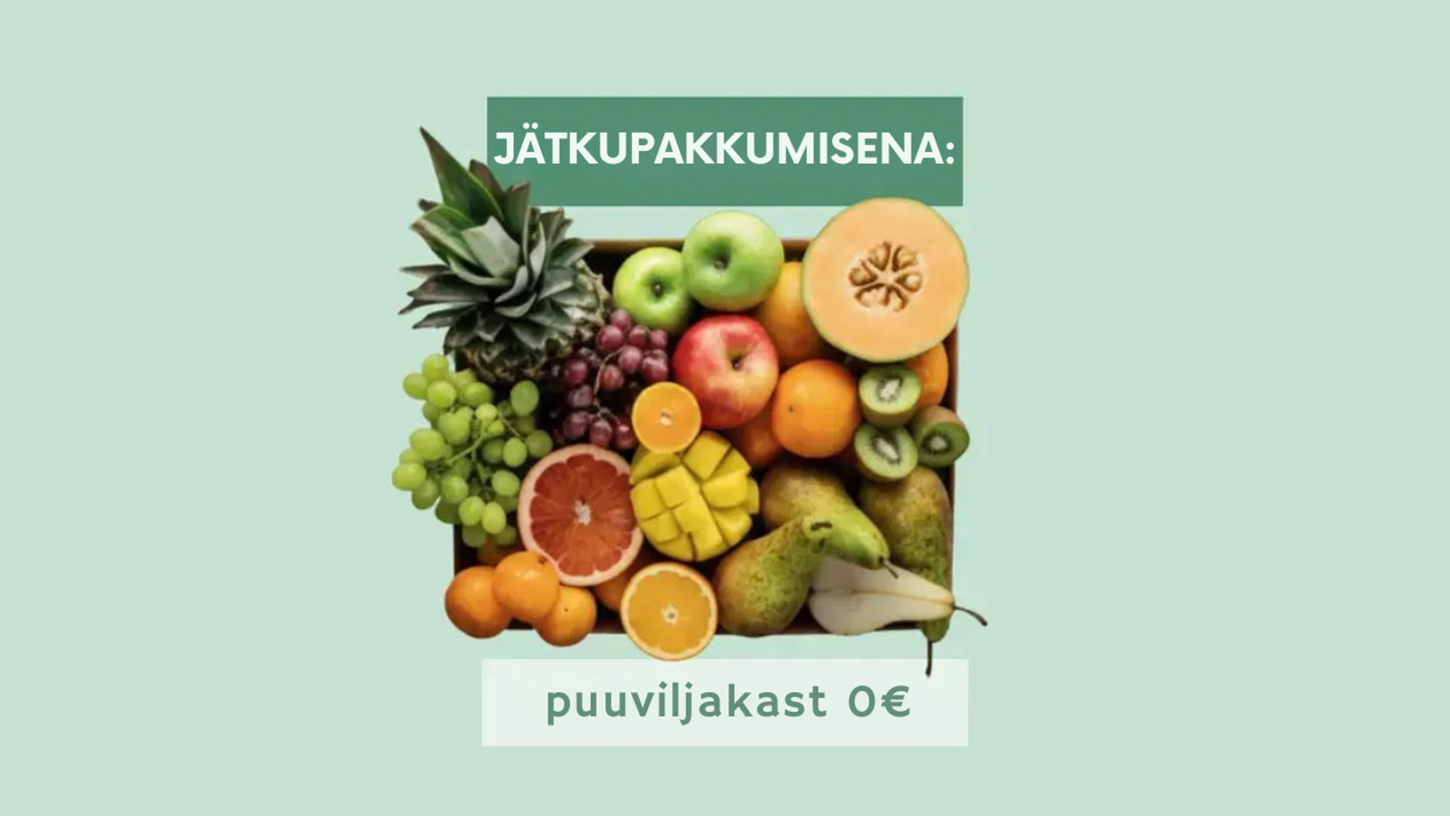 A box overflowing with various fresh fruits, with text 'JÄTKUPAKKUMISENA: puuviljakast 0€'.