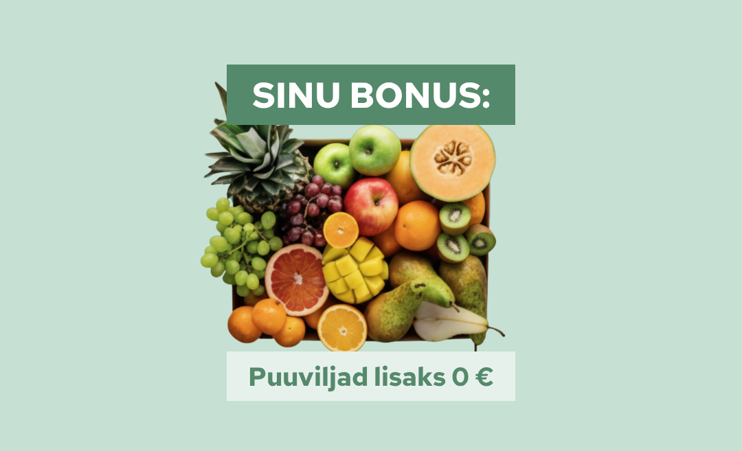 Puuviljakast: ananass, pirnid, melon, mango, kiivi.