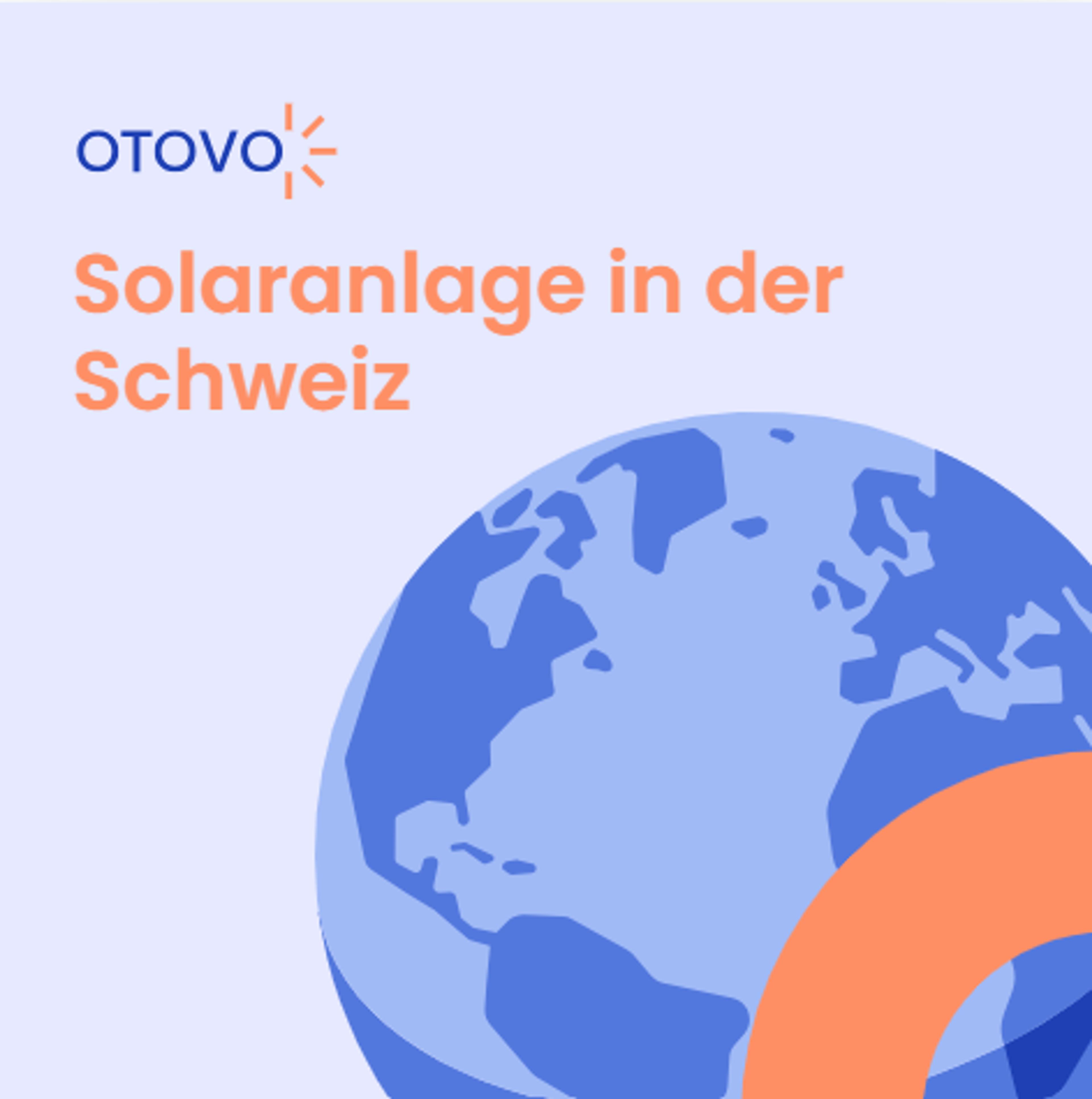 Bild eines Globus und Aufschrift Solaranlage in der Schweiz