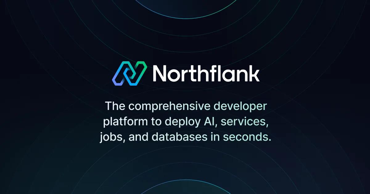 Northflank: visual reference for 7. Northflank — Full-Stack AI Deployment Across Multiple Cloud Providers