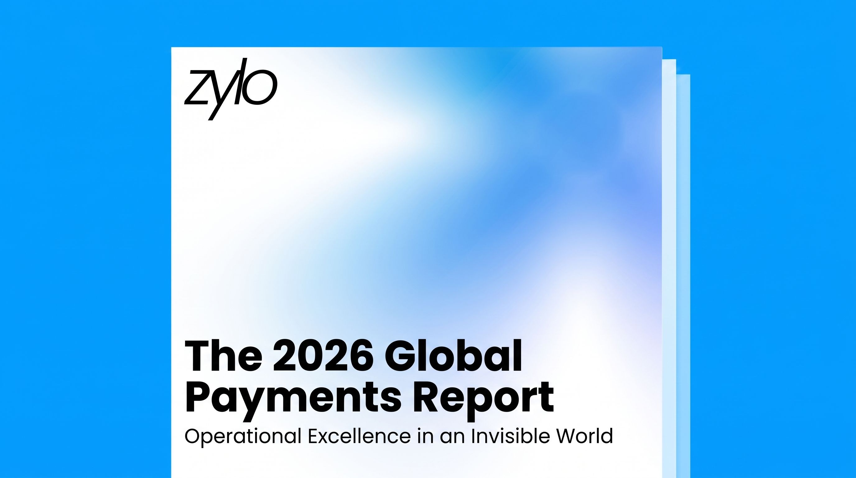 The 2026 Global Payments Report: Operational Excellence in an Invisible World