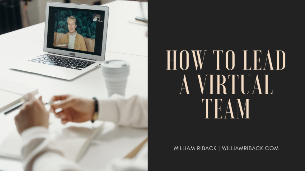 How to Lead a Virtual Team